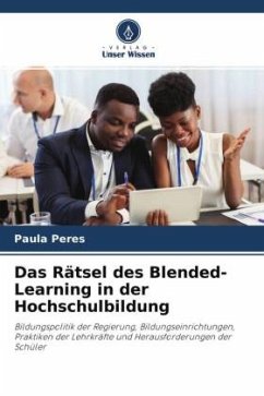 Das Rätsel des Blended-Learning in der Hochschulbildung - Peres, Paula