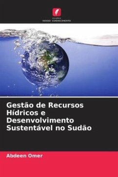 Gestão de Recursos Hídricos e Desenvolvimento Sustentável no Sudão - Omer, Abdeen