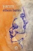 Yarim - Baran, Ethem