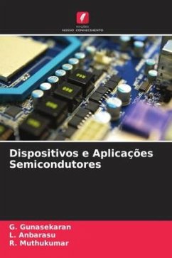 Dispositivos e Aplicações Semicondutores - Gunasekaran, G.;Anbarasu, L.;Muthukumar, R.