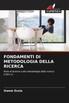 FONDAMENTI DI METODOLOGIA DELLA RICERCA - Essia, Uwem