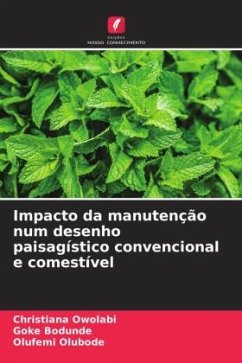 Impacto da manutenção num desenho paisagístico convencional e comestível - Owolabi, Christiana;Bodunde, Goke;Olubode, Olufemi