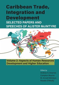 Caribbean Trade Integration and Development; Selected Papers and Speeches by Alister McIntyre Volume 2
