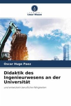 Didaktik des Ingenieurwesens an der Universität - Paez, Oscar Hugo