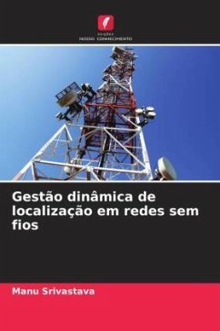 Gestão dinâmica de localização em redes sem fios - Srivastava, Manu