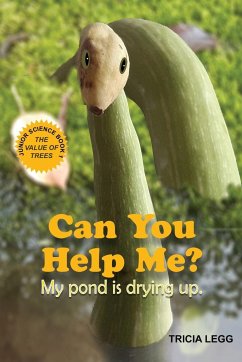 Can You Help Me? My pond is drying up. - Legg, Tricia