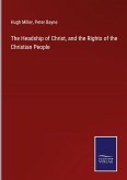 The Headship of Christ, and the Rights of the Christian People
