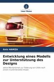 Entwicklung eines Modells zur Unterstützung des Designs