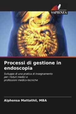 Processi di gestione in endoscopia - Mattathil, MBA, Alphonsa