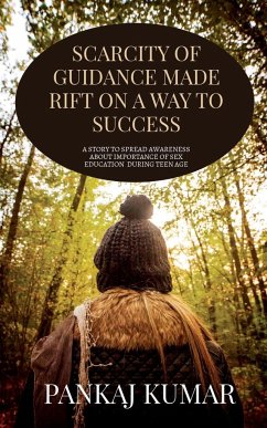 SCARCITY OF GUIDANCE MADE RIFT ON A WAY TO SUCCESS. - Kumar, Pankaj
