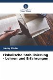 Fiskalische Stabilisierung - Lehren und Erfahrungen