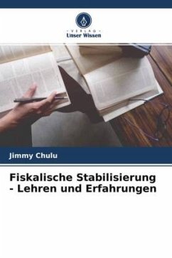 Fiskalische Stabilisierung - Lehren und Erfahrungen - Chulu, Jimmy