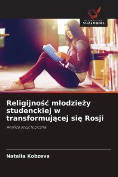 Religijno¿¿ m¿odzie¿y studenckiej w transformuj¿cej si¿ Rosji - Kobzeva, Natalia