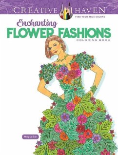 Creative Haven Enchanting Flower Fashions Coloring Book - Sun, Ming-Ju