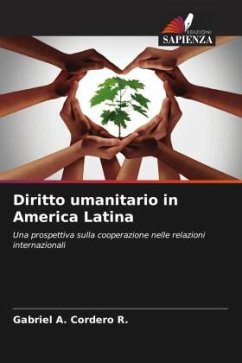 Diritto umanitario in America Latina - Cordero R., Gabriel A.