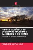 RITUAIS AGRÁRIOS NA SOCIEDADE TPURI DOS CAMARÕES E DO CHADE