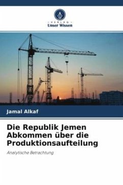 Die Republik Jemen Abkommen über die Produktionsaufteilung - Alkaf, Jamal
