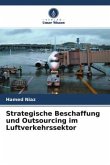 Strategische Beschaffung und Outsourcing im Luftverkehrssektor