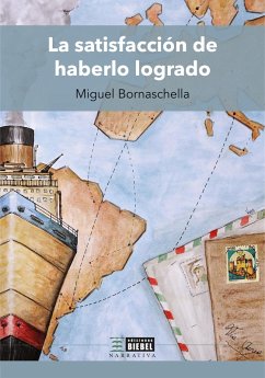 La satisfacción de haberlo logrado (eBook, ePUB) Cover La satisfacción de haberlo logrado (eBook, ePUB)