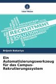 Ein Automatisierungswerkzeug für das Campus-Rekrutierungssystem