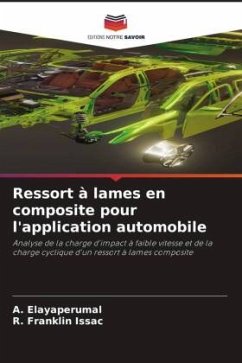 Ressort à lames en composite pour l'application automobile - Elayaperumal, A.;Franklin Issac, R.