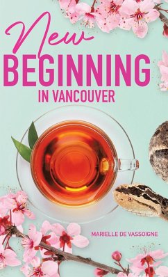 New Beginning in Vancouver - de Vassoigne, Marielle