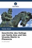 Geschichte des Kollegs von Santa Ana und San Vicente Mártir in Plasencia