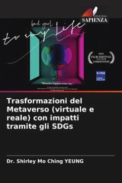 Trasformazioni del Metaverso (virtuale e reale) con impatti tramite gli SDGs - YEUNG, Dr. Shirley Mo Ching