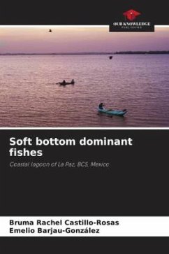 Soft bottom dominant fishes - Castillo-Rosas, Bruma Rachel;Barjau-Gonzalez, Emelio