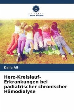 Herz-Kreislauf-Erkrankungen bei pädiatrischer chronischer Hämodialyse - Ali, Dalia