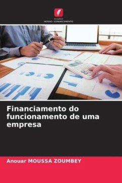 Financiamento do funcionamento de uma empresa - Moussa Zoumbey, Anouar