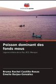 Poisson dominant des fonds mous