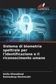 Sistema di biometria spettrale per l'identificazione e il riconoscimento umano