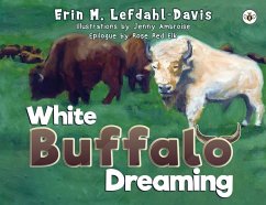 White Buffalo Dreaming - Lefdahl-Davis, Erin M.