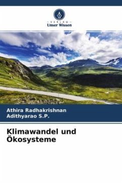 Klimawandel und Ökosysteme - Radhakrishnan, Athira;S.P., Adithyarao