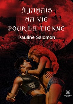 À jamais ma vie pour la tienne - Pauline, Salomon