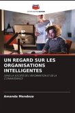 UN REGARD SUR LES ORGANISATIONS INTELLIGENTES