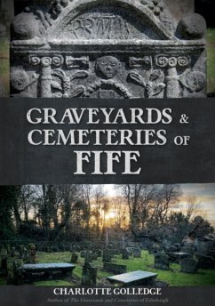 Graveyards and Cemeteries of Fife - Golledge, Charlotte