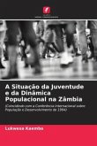 A Situação da Juventude e da Dinâmica Populacional na Zâmbia