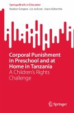Corporal Punishment in Preschool and at Home in Tanzania (eBook, PDF)