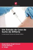 Um Estudo de Caso de Surto de Difteria