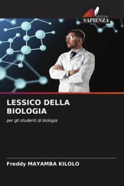LESSICO DELLA BIOLOGIA - MAYAMBA KILOLO, Freddy