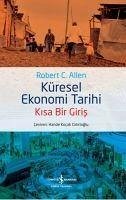 Küresel Ekonomi Tarihi - C. Allen, Robert