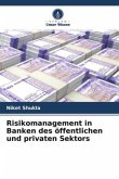 Risikomanagement in Banken des öffentlichen und privaten Sektors