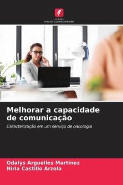 Melhorar a capacidade de comunicação - Arguelles Martínez, Odalys;Castillo Arzola, Niria