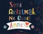 Seni Anlatmak Ne Güzel Anne