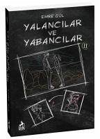 Yalancilar ve Yabancilar 2 - Gül, Emre