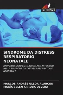 SINDROME DA DISTRESS RESPIRATORIO NEONATALE - Ulloa Alarcón, Marcos Andrés;Arroba Olvera, María Belén