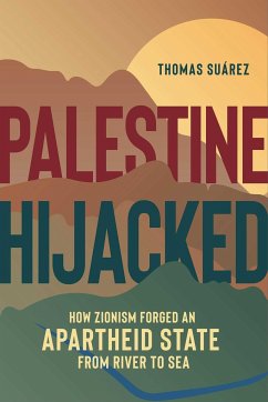 Palestine Hijacked - Suarez, Thomas