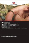 Présence d'entéroparasites humains